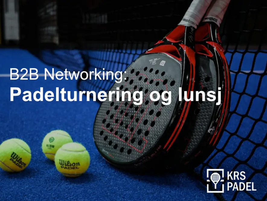 Padel & Lunsj – Nettverksbygging i bevegelse!