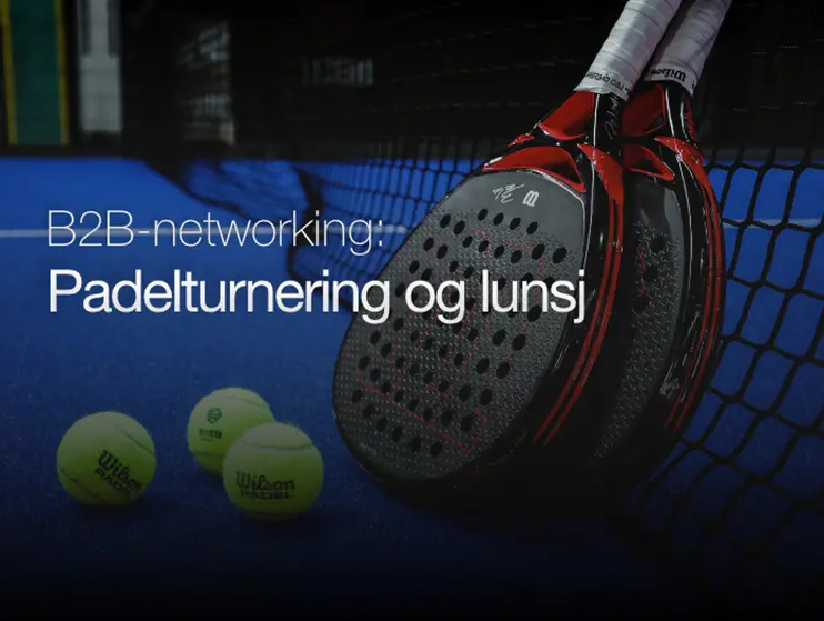 Padel & Lunsj – Nettverksbygging i bevegelse!
