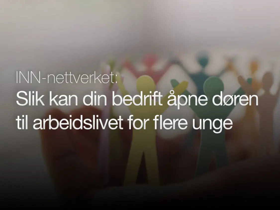 Slik kan bedriften din åpne døren til arbeidslivet for flere unge