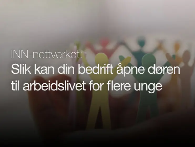Slik kan bedriften din åpne døren til arbeidslivet for flere unge
