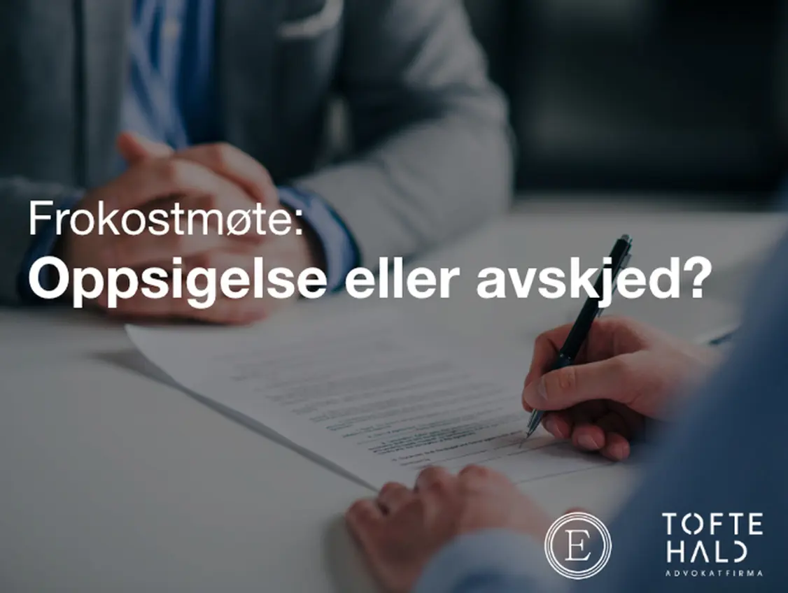 Arbeidsrett i praksis - Oppsigelse eller avskjed?
