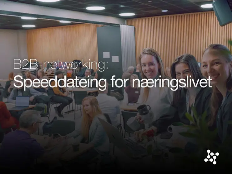 B2B speeddating for Næringslivet