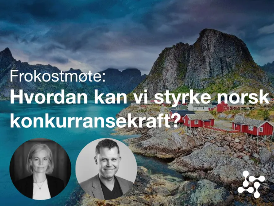Hvordan kan vi styrke norske selskapers konknurransekraft?