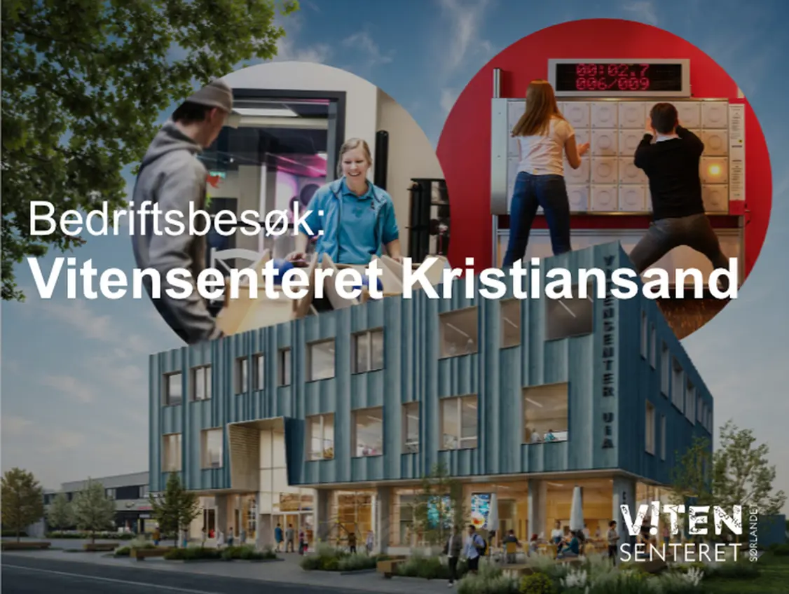 Bedriftsbesøk hos Vitensenteret Kristiansand – Byens smarteste møteplass