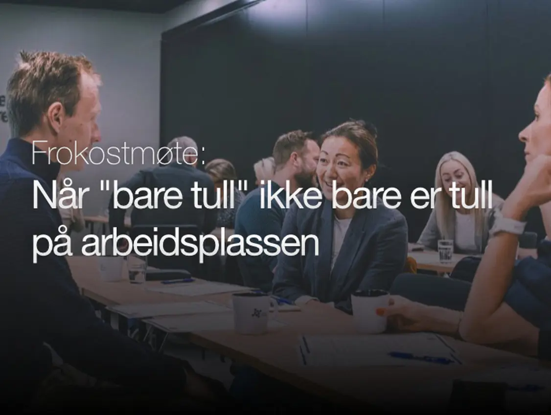 Når “bare tull” ikke bare er tull på jobb – om kultur, grenser og inkluderende arbeidsmiljø