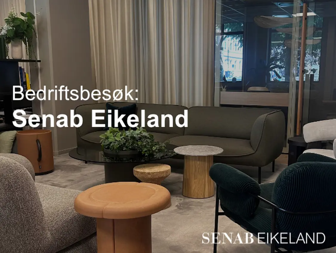 Bedriftsbesøk hos Senab Eikeland