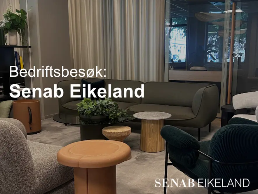 Bedriftsbesøk hos Senab Eikeland